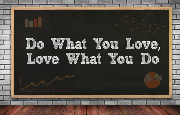 Do What You Love, Love What You Do