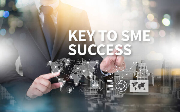  SME or Small and medium-sized enterprises KEY TO SME SUCCESS