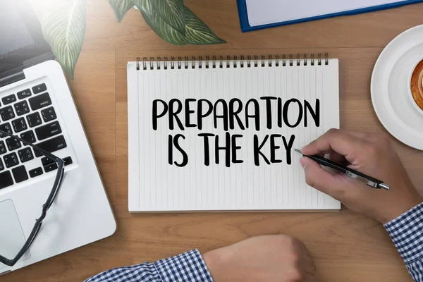 BE PREPARED and PREPARATION IS THE KEY  plan, prepare, perform — Stock Photo, Image