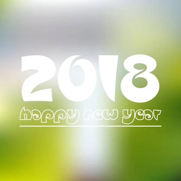 Gott nytt år 2018 på blur abstrakt bakgrund eps10 — Stock vektor