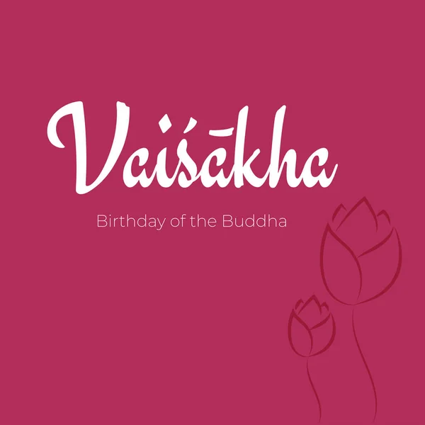 Ein Gruß Design Über Happy Vesak Day Oder Vaisakha Vaisakha — Stockvektor