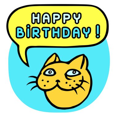 Doğum günün kutlu olsun! Karikatür kedi kafası. Konuşma balonu. Vektör çizim.
