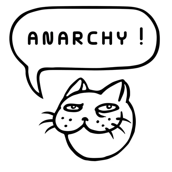 Anarchia! Testa di gatto dei cartoni. La bolla del discorso. Illustrazione vettoriale . — Vettoriale Stock