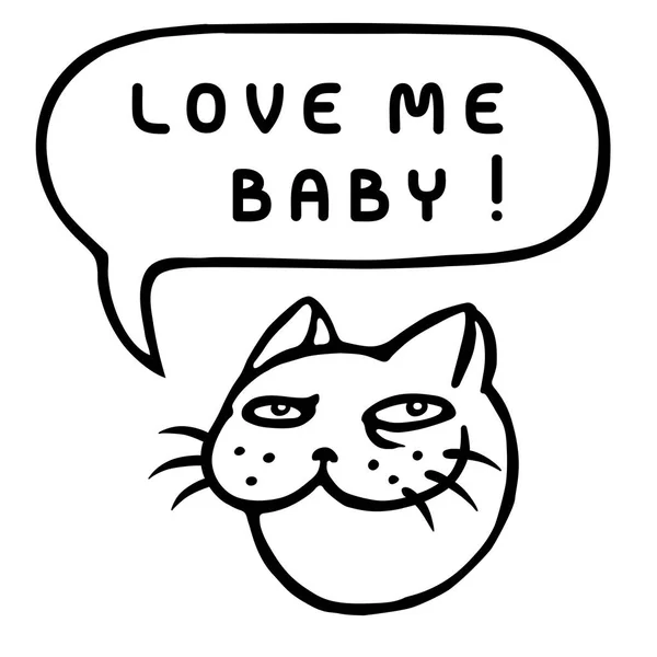 Aime-moi bébé ! Tête de chat de dessin animé. Bulle vocale. Illustration vectorielle . — Image vectorielle