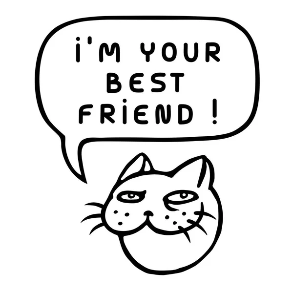 Ben senin en iyi arkadaşınım! Karikatür kedi kafası. Konuşma balonu. Vektör çizim. — Stok Vektör