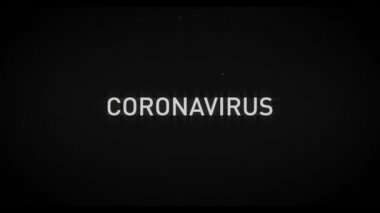 Coronavirus başlıklı animasyon arıza efekti, kırmızı kanal dengesi ve toz ile. Eski televizyon dokusu ve vignette. Salgın ölümcül virüs haberleri.