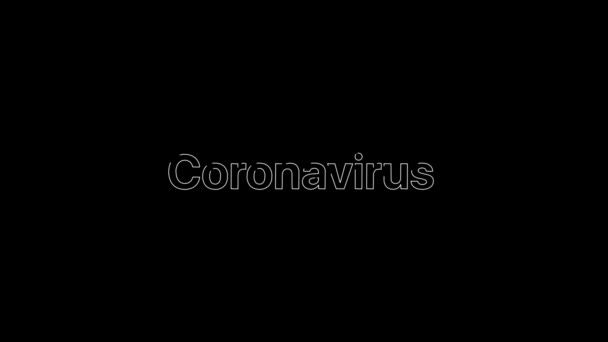 Umrisseffekt über ein weißes Coronavirus-Wort, das dann auf einer animierten typografischen 4k-Textkomposition mit schwarzem Hintergrund mit flachem Weiß gefüllt wird. — Stockvideo