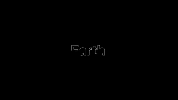 Контурний вплив на біле слово Землі, яке потім заповнюється плоским звичайним білим на анімованій типографічній тексту 4k композиції з чорним тлом . — стокове відео