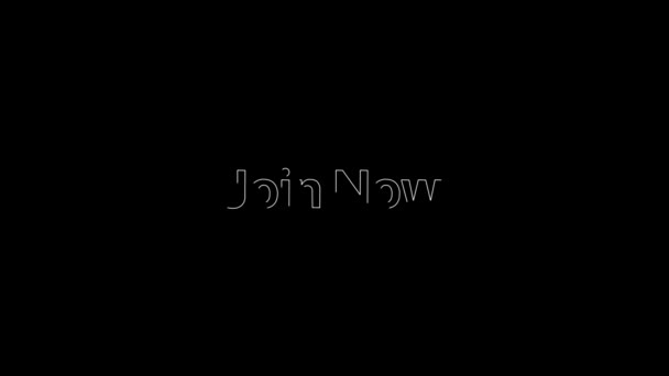 Umrisseffekt über ein weißes JoinNow-Wort, das dann mit flachem, einfarbigem Weiß auf einer animierten typografischen 4k-Textkomposition mit schwarzem Hintergrund gefüllt wird. — Stockvideo