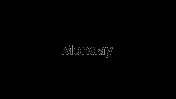 Контурний ефект на біле слово понеділка, яке потім заповнюється плоским звичайним білим на анімованій типографічній текстовій композиції 4k з чорним тлом . — стокове відео
