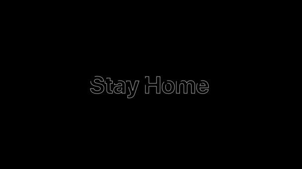 Outline Effect over een witte StayHome woord dat dan vult met platte platte witte op een geanimeerde typografische 4k tekstcompositie met zwarte achtergrond. — Stockvideo