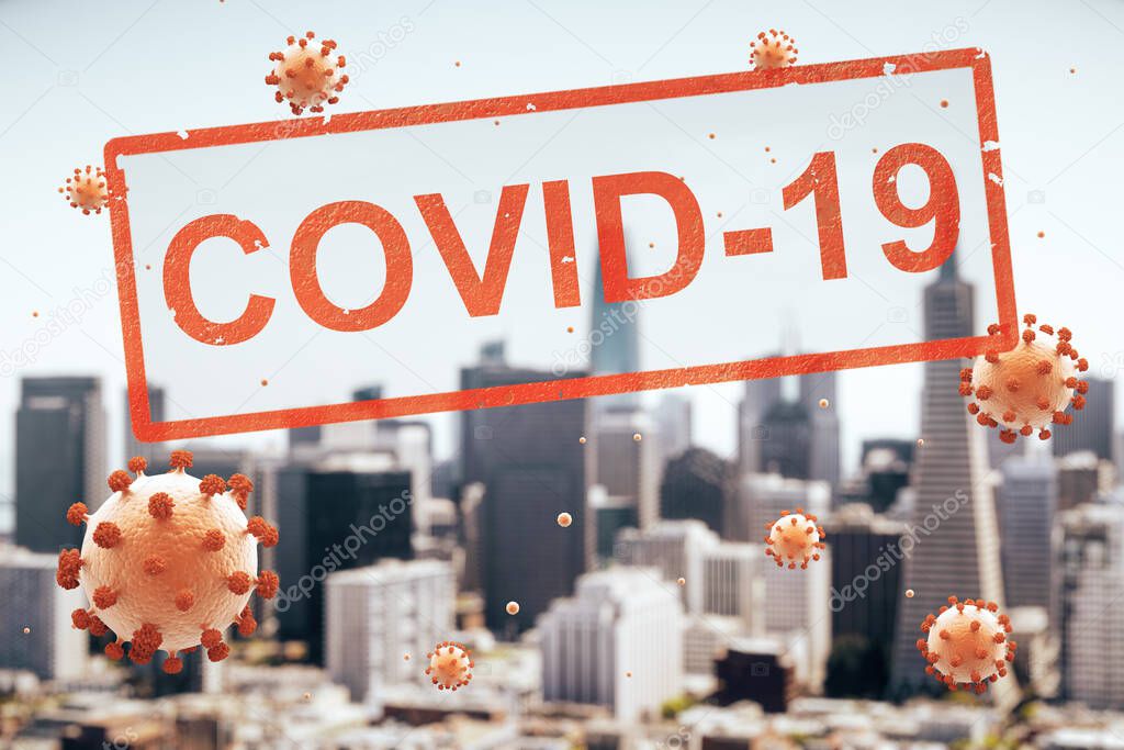 Concept city closed for quarantine due to coronavirus, COVID-19. San Francisco, California, USA