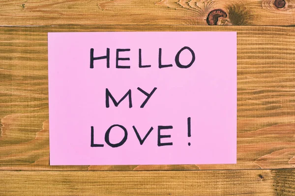 Mensagem Olá Meu Amor Papel Rosa Mesa Madeira Imagem Intencionalmente — Fotografia de Stock