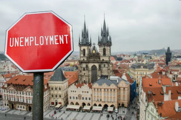 Assinatura Desemprego Centro Cidade Praga Fundo Queda Financeira Economia Mundial — Fotografia de Stock