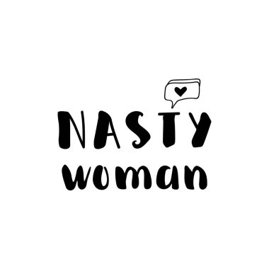 Download Nasty Woman Free Vector Eps Cdr Ai Svg Vector Illustration Graphic Art