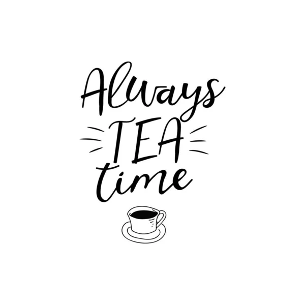 Immer Tea Time Schriftzug Mit Tinte Moderne Pinselkalligrafie Inspiration Grafik — Stockvektor