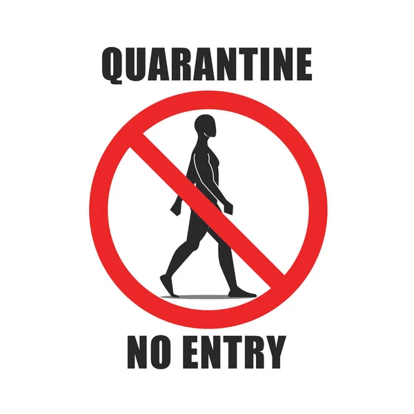 Warning Sign Text Quarantine Entry Silhouette Running Person Crossed Out — Stock Vector