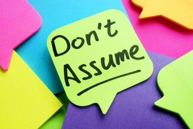 Kağıt parçasına yazılı olduğunu varsayma.