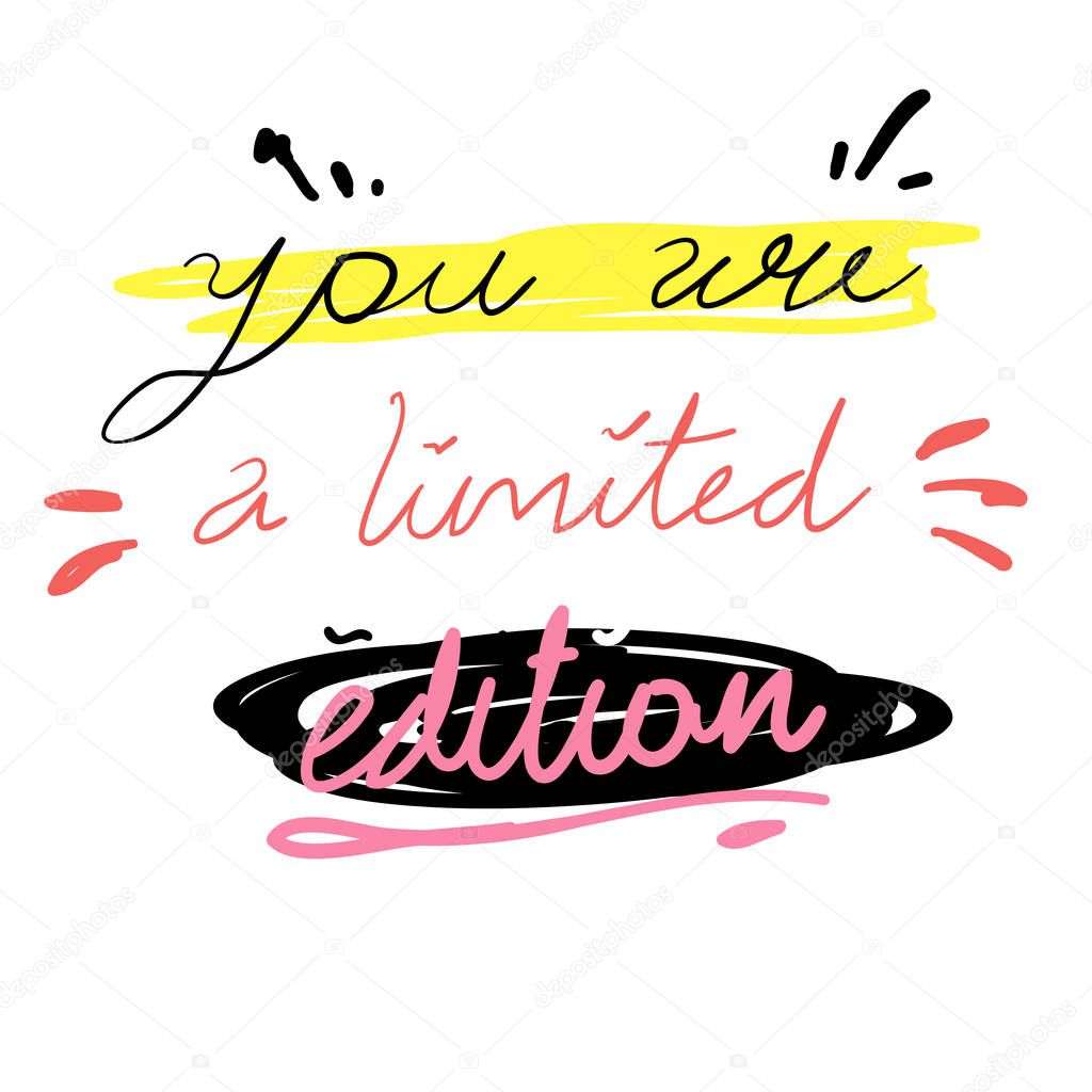 handdrawn you are limited edition doodle slogan quotes typography