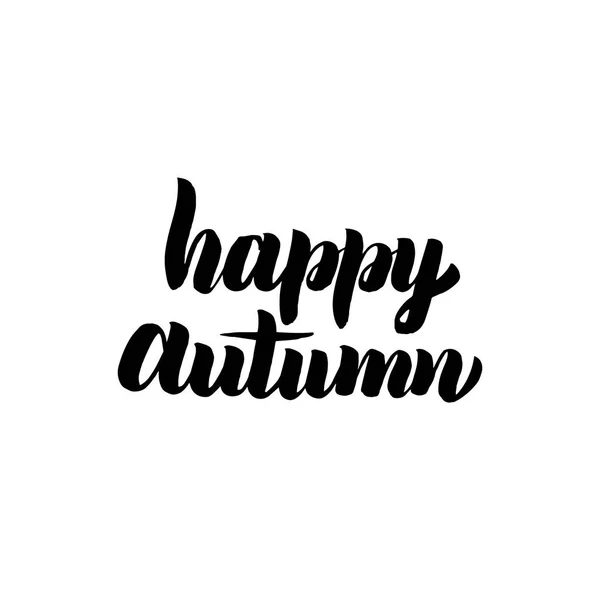 Glücklicher Herbst handschriftliche Kalligraphie — Stockvektor