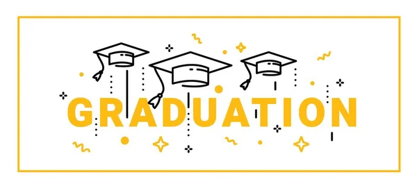 白い背景に大学院キャップと黄色の単語卒業のベクトルイラスト キャップが投げられた 卒業おめでとうございます グリーティングカード バナー 招待状のためのラインアートスタイルのデザイン — ストックベクタ