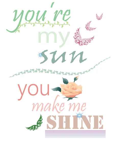 Shirt Graphic Design You Sun You Make Shine Quote Vector — Stockový vektor