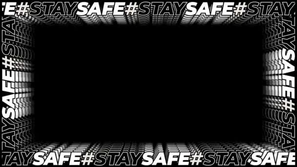 Cornice Tipografica Perfettamente Loop Più Hashtag Staysafe Sfondo Nero Questa — Video Stock