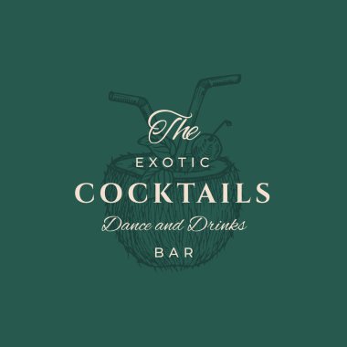 Egzotik Kokteyller Soyut Vektör İşareti, Sembol veya Logo Şablonu. Zarif El Çizimi Hindistancevizi Yarısı İçici Pipes Siluet ve Retro Typography. Klasik Lüks Amblem.