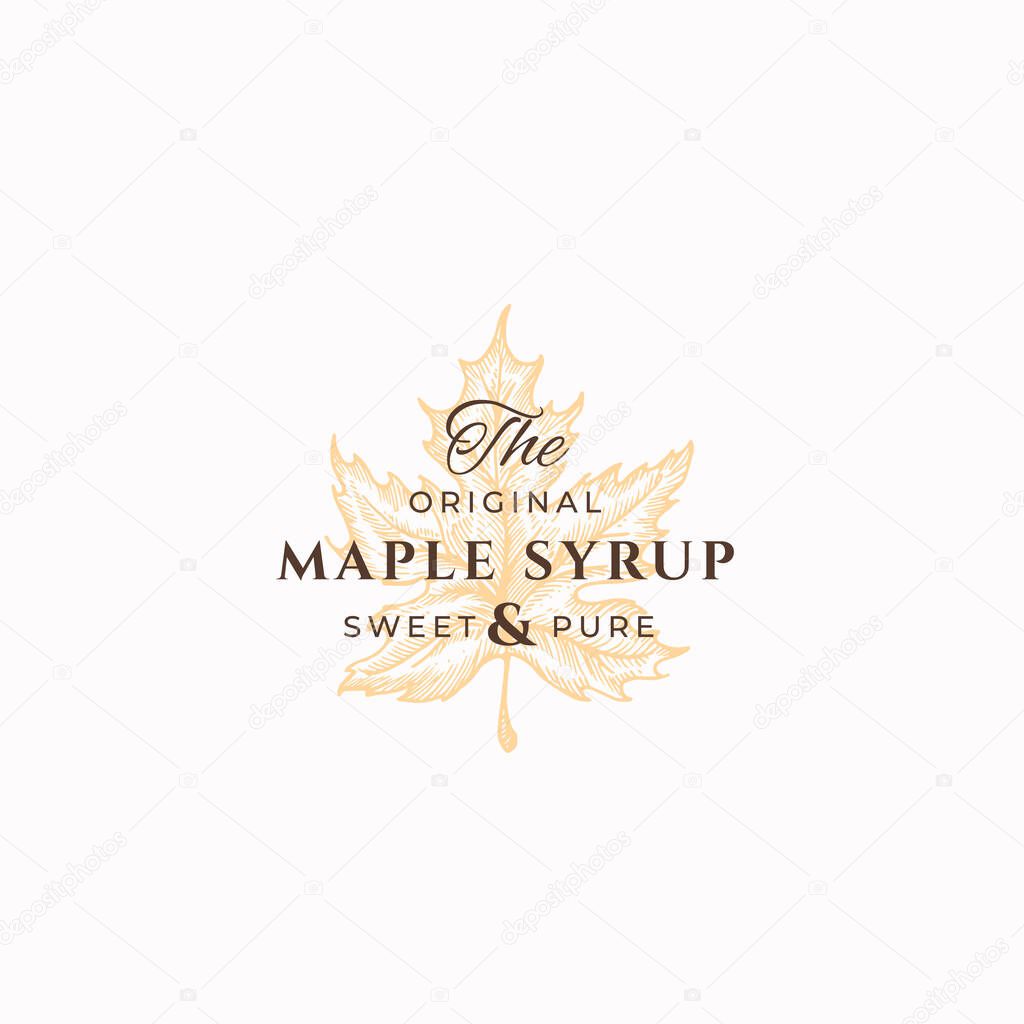 Original Maple Syrup Abstract Vector Sign, Symbol or Logo Template. Maple Leaf Sillhouette Sketch with Elegant Retro Typography. Vintage Luxury Emblem. Isolated.
