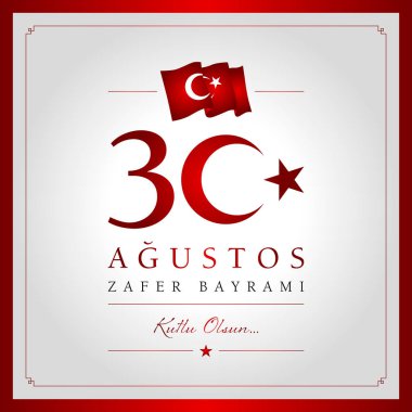30 agu zafer bayrami vektör illüstrasyonu. (30 Ağustos, Zafer Günü Türkiye kutlama kartı.)
