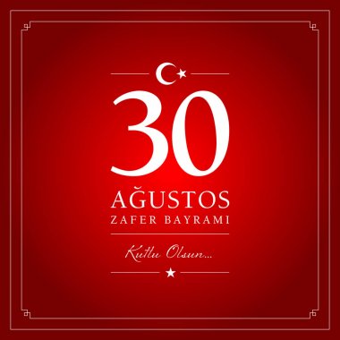 30 agu zafer bayrami vektör illüstrasyonu. (30 Ağustos, Zafer Günü Türkiye kutlama kartı.)