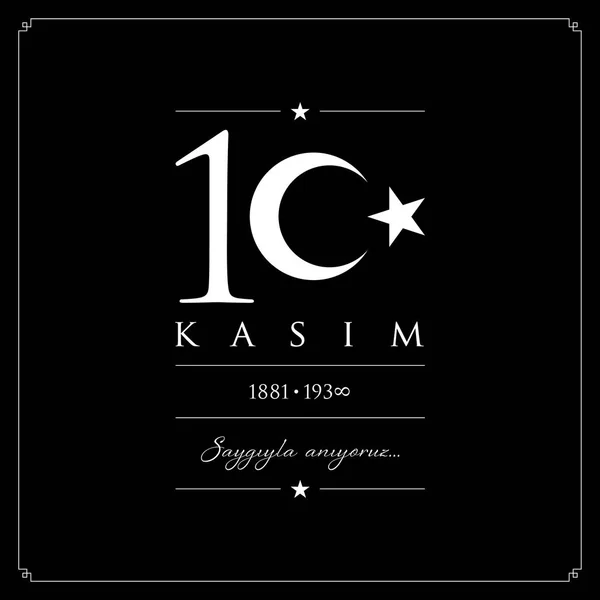 10 kasim ilustração vetorial. (10 de novembro, aniversário do Dia da Morte de Mustafa Kemal Ataturk .) —  Vetores de Stock