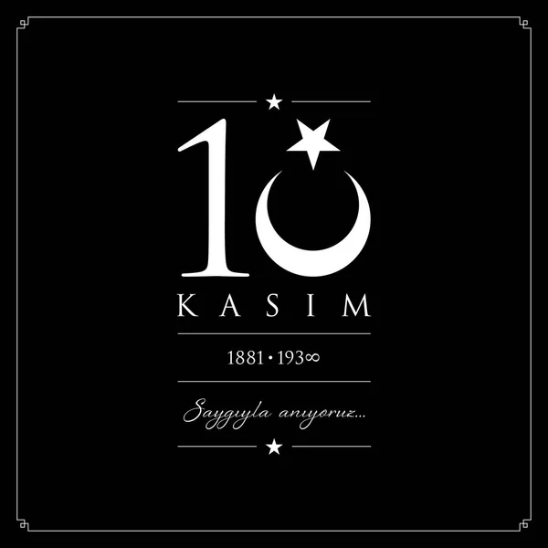 10 kasim vector ilustración. (10 de noviembre, aniversario del Día de la Muerte de Mustafa Kemal Ataturk .) — Vector de stock