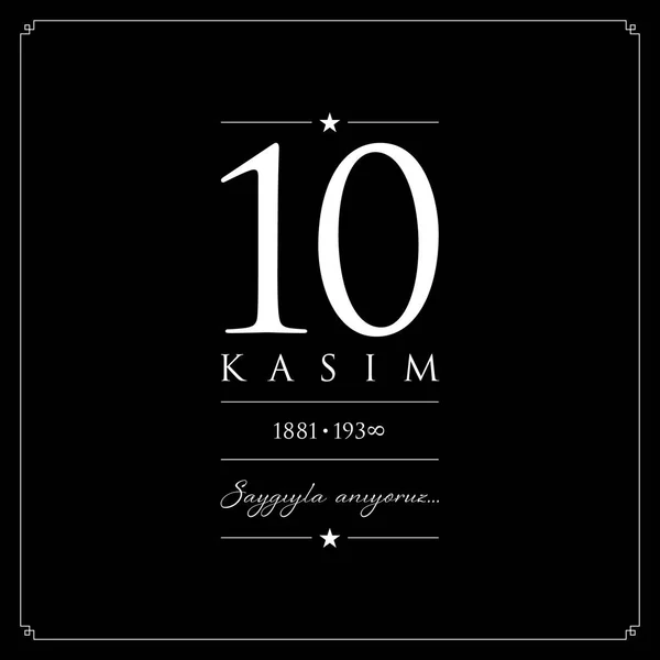 10 kasim vector ilustración. (10 de noviembre, aniversario del Día de la Muerte de Mustafa Kemal Ataturk .) — Vector de stock