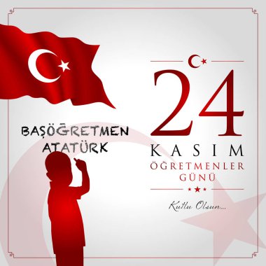 24 kasim ogretmenler gunu vector illustration. (24 November, Turkish Teachers Day celebration card.) clipart