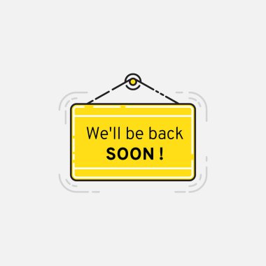 Yakında dönecek. İşareti