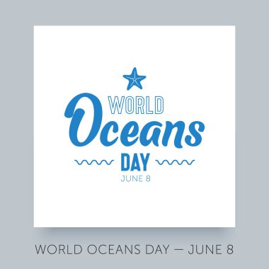 Dünya Okyanuslar Günü logo şablonu. Ekolojide suyu kurtarma kavramı. Rozet, kart, davetiye ve afiş için el yazısı. Vektör illüstrasyon tebrik kartı. 