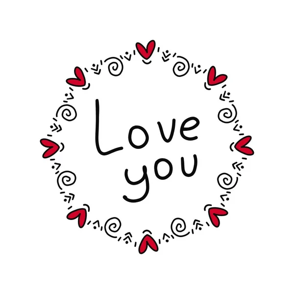 Love you hand-drawn lettering. Frame of red hearts and curly elements on a white background. Valentine's day illustration.