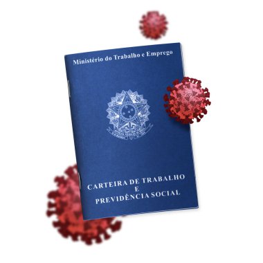Çalışma ve İstihdam Bakanlığı - Brezilya Federatif Cumhuriyeti - Çalışma Kartı ve Sosyal Güvenlik: Yüzen virüslü Carteira de trabalho. Coronavirüs salgınından kaynaklanan işsizlik. 