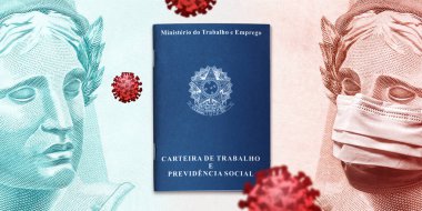 Çalışma ve İstihdam Bakanlığı - Brezilya Federatif Cumhuriyeti - Çalışma Kartı ve Sosyal Güvenlik: Carteira de Trabalho iki Brezilya banknotu arasında. İçlerinden biri maske takıyor. Koronavirüs salgınının ekonomik etkisi kavramı.