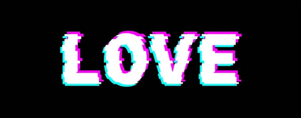 Text Love Words Perfect Valentine Day Love Romance Glitch Vhs — Stock Vector