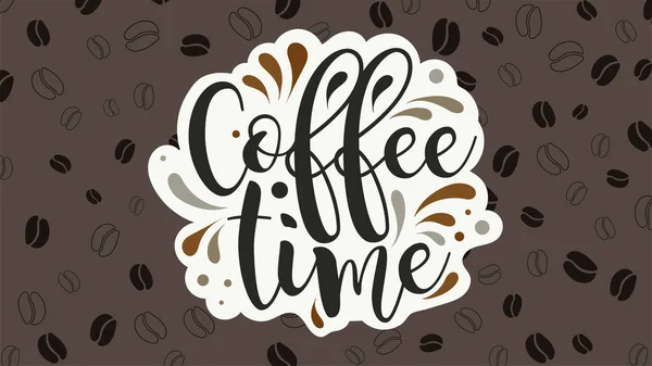 Coffee Time Vector Banner Beautiful Handwritten Font Brown Background Coffee — Stock Vector