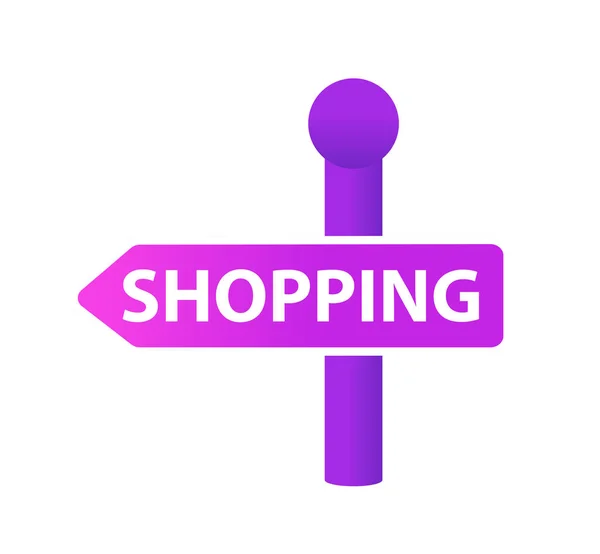 Signpost com o ícone de compras inscrição, design plano. Sinal de estrada, compras de flecha isolado no fundo branco. Ilustração vetorial, clip art —  Vetores de Stock