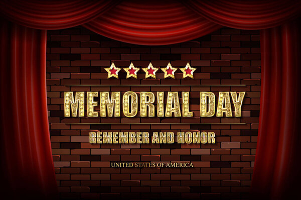 Memorial day. Greeting card. Gold lettering on a red background of a curtain and an old brick wall. Vector illustration