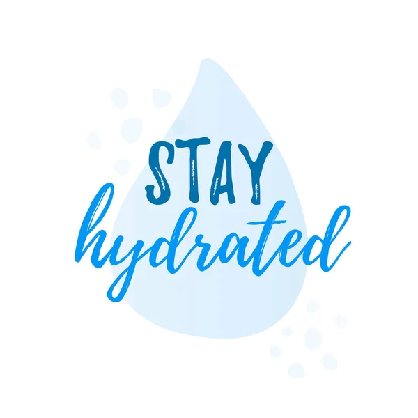 Stay hydrated yourself quote calligraphy text. Vector illustration text hydrate yourself. — Stock Vector