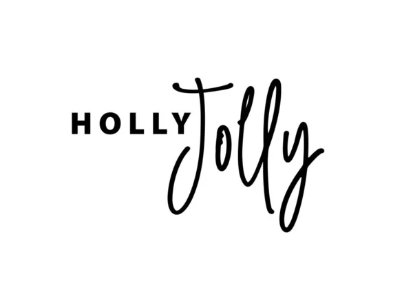 Holly Jolly text card quote. Greeting banner poster calligraphy inscription black text word. — 图库矢量图片