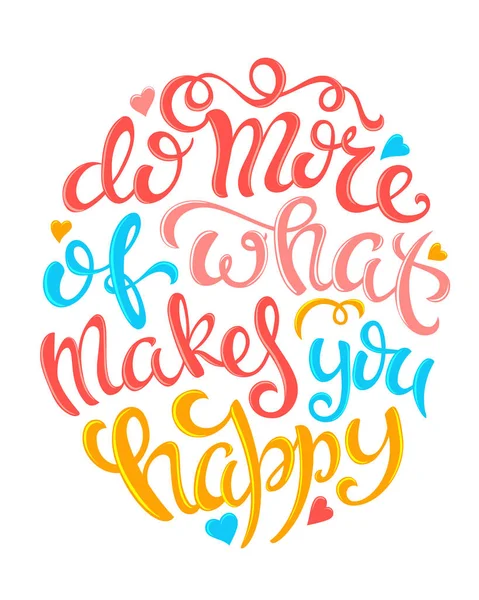 Faire plus de ce qui vous rend heureux — Image vectorielle