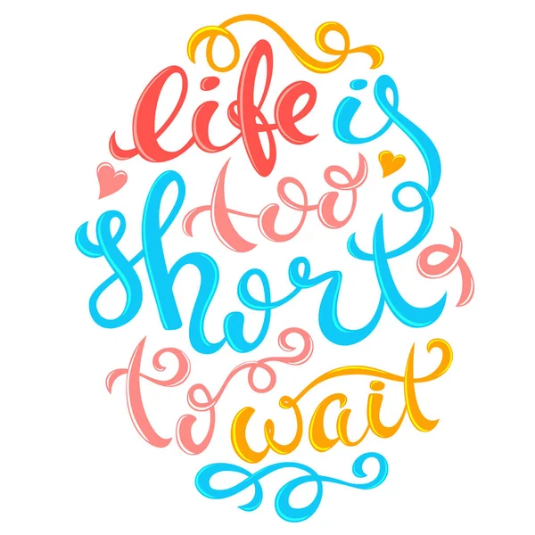 La vie est trop courte — Image vectorielle