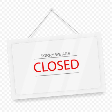 Üzgünüm kapalıyız. Kapıda kırmızı mesaj var. Beyaz tabela