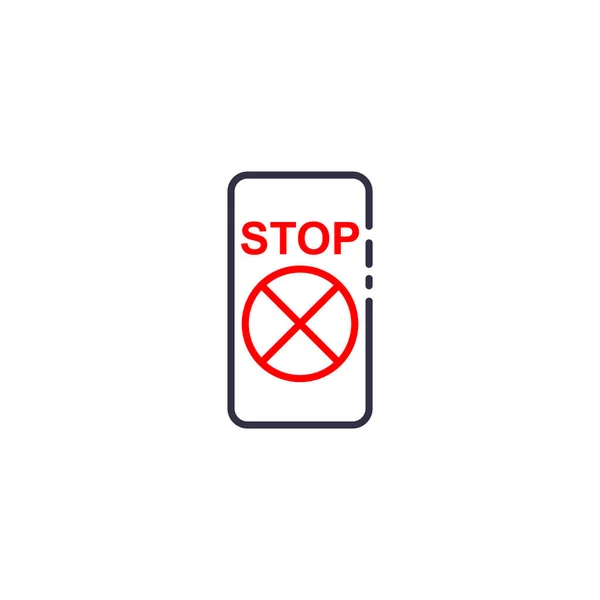 Stop board. Prohibition sign in a screen smartphone. Red crossed — 스톡 벡터